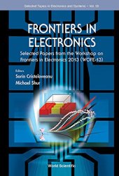 book Frontiers in Electronics: Selected Papers from the Workshop on Frontiers in Electronics 2013 (WOFE-13): Selected Papers from the Workshop on Frontiers ...