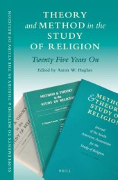 book Theory and Method in the Study of Religion:  Twenty Five Years On