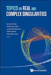 book Topics on Real and Complex Singularities