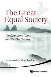 book The Great Equal Society : Confucianism, China and the 21st Century