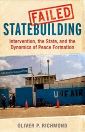 book Failed Statebuilding: Intervention, the State, and the Dynamics of Peace Formation