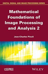 book Mathematical Foundations of Image Processing and Analysis 2