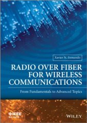 book Radio over Fiber for Wireless Communications: From Fundamentals to Advanced Topics