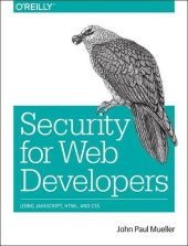 book Security for Web Developers: Using JavaScript, HTML, and CSS