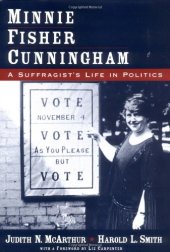 book Minnie Fisher Cunningham: A Suffragist's Life in Politics