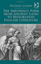 book The Impotency Poem from Ancient Latin to Restoration English Literature