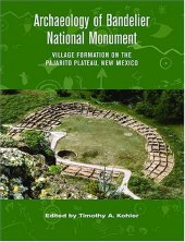 book Archaeology of Bandelier National Monument: Village Formation on the Pajarito Plateau, New Mexico