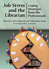 book Job Stress and the Librarian: Coping Strategies from the Professionals