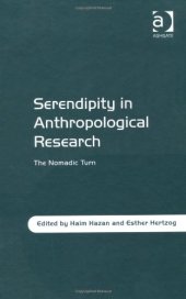 book Serendipity in Anthropological Research: The Nomadic Turn