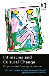 book Intimacies and Cultural Change: Perspectives on Contemporary Mexico