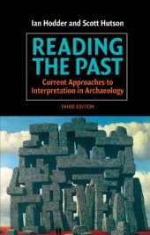 book Reading the Past: Current Approaches to Interpretation in Archaeology