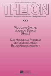 book Das Heilige als Problem der gegenwärtigen Religionswissenschaft (Theion) (German Edition)