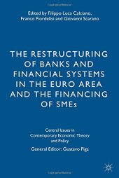 book The Restructuring of Banks and Financial Systems in the Euro Area and the Financing of SMEs