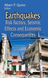 book Earthquakes: Risk Factors, Seismic Effects and Economic Consequences