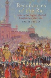 book Resonances of the Raj: India in the English Musical Imagination,1897-1947