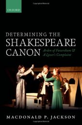 book Determining the Shakespeare Canon: Arden of Faversham and A Lover's Complaint