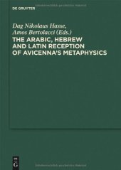 book The Arabic, Hebrew and Latin Reception of Avicenna's Metaphysics