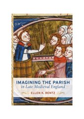 book Imagining the Parish in Late Medieval England