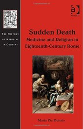 book Sudden Death: Medicine and Religion in Eighteenth-Century Rome