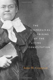 book The Evangelical Origins of the Living Constitution