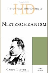 book Historical Dictionary of Nietzscheanism