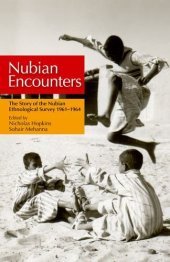 book Nubian Encounters: The Story of the Nubian Ethnological Survey 19611964