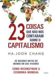 book 23 Coisas que não nos Contaram sobre o Capitalismo