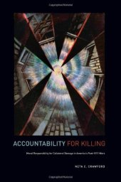 book Accountability for Killing: Moral Responsibility for Collateral Damage in America's Post-9/11 Wars