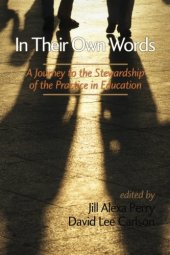 book In Their Own Words: A Journey to the Stewardship of the Practice in Education