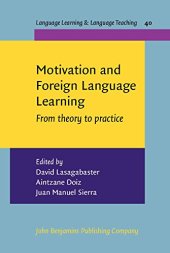 book Motivation and Foreign Language Learning: From theory to practice