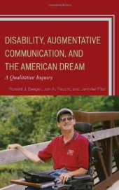 book Disability, Augmentative Communication, and the American Dream: A Qualitative Inquiry