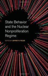 book State Behavior and the Nuclear Nonproliferation Regime