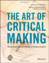 book The Art of Critical Making: Rhode Island School of Design on Creative Practice