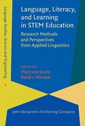 book Language, Literacy, and Learning in STEM Education: Research Methods and Perspectives from Applied Linguistics