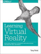 book Learning Virtual Reality: Developing Immersive Experiences and Applications for Desktop, Web, and Mobile