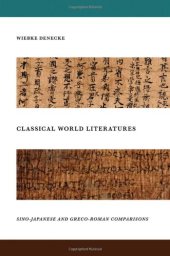 book Classical World Literatures: Sino-Japanese and Greco-Roman Comparisons