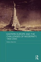 book Eastern Europe and the Challenges of Modernity, 1800-2000