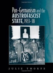 book Pan-Germanism and the Austrofascist State, 1933-38