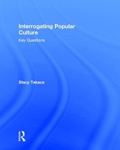 book Interrogating Popular Culture: Key Questions