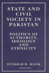 book State and Civil Society in Pakistan: Politics of Authority, Ideology, and Ethnicity