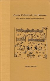 book Coastal Collectors in the Holocene: The Chantuto People of Southwest Mexico