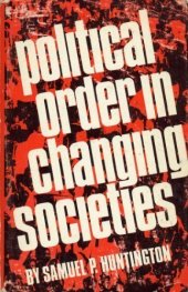 book Political Order in Changing Societies