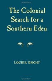 book The Colonial Search for a Southern Eden