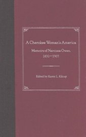 book A Cherokee Woman's America: Memoirs of Narcissa Owen, 1831-1907