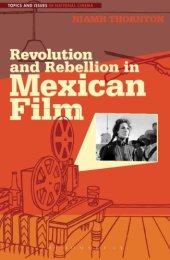 book Revolution and Rebellion in Mexican Film