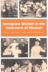 book Immigrant Women in the Settlement of Missouri