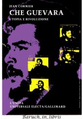 book Che Guevara. Utopia e rivoluzione