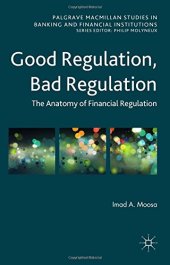 book Good Regulation, Bad Regulation: The Anatomy of Financial Regulation