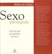 book Sexo Privilegiado - O Fim do Mito da Fragilidade Feminina