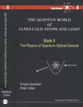 book The Quantum World of Ultra-Cold Atoms and Light, Book II: The Physics of Quantum-Optical Devices